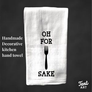 Handmade funny decorative kitchen hand towel - oh for forks sake